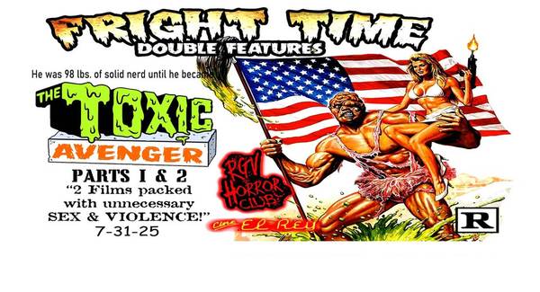 Fright Time Double Feature: Toxic Avenger Parts 1&2