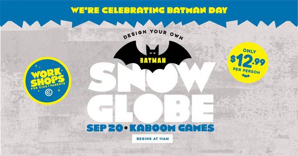 Design Your Own: BATMAN Snow Globe Workshop 