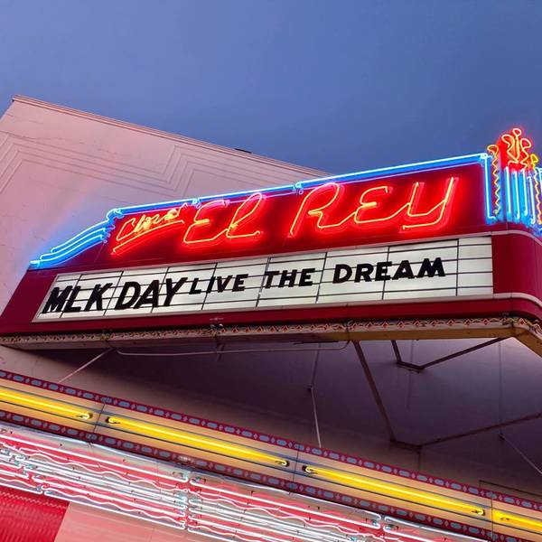 16th Annual MLK DAY AT CINE EL REY