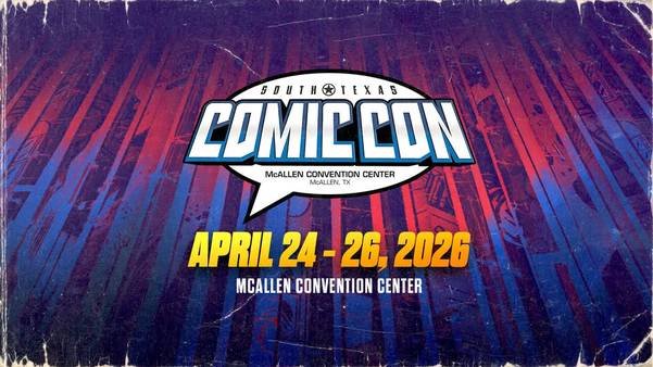 ✨ SOUTH TEXAS COMIC CON 2026 ✨